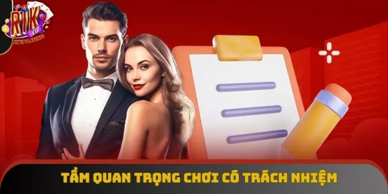 Tầm quan trọng của chính sách chơi một cách trách nhiệm