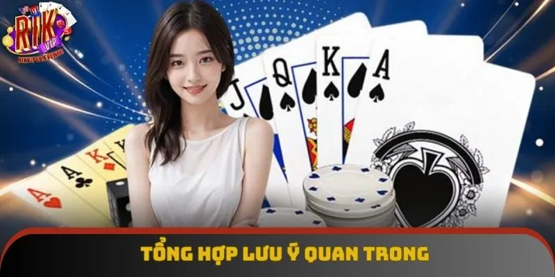 Tổng hợp lưu ý quan trong